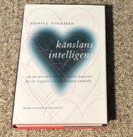K&auml;nslans intelligens - om att utveckla v&aring;r emotionella kapacitet f&ouml;r ett tryggare och m&auml;nskligare samh&auml;lle
