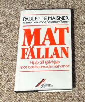 Matf&auml;llan - hj&auml;lp till sj&auml;lvhj&auml;lp mot obalanserade matvanor