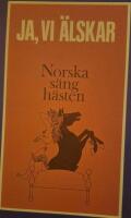 Ja, vi &auml;lskar Norska s&auml;ngh&auml;sten