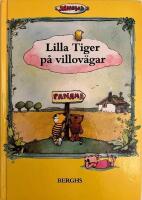 Lilla Tiger p&aring; villov&auml;gar