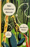 N&auml;r elefanter dansar : en litter&auml;r reseber&auml;ttelse