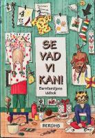 Se vad vi kan! Barnfamiljens id&eacute;bok