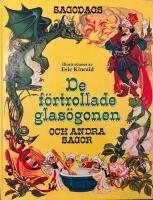 De f&ouml;rtrollade glas&ouml;gonen : och andra sagor