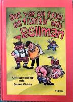 Det var en tysk, en fransk och Bellman