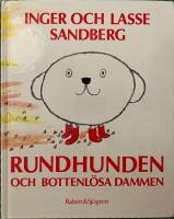 Rundhunden och bottenl&ouml;sa dammen