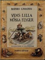 Vems lilla m&ouml;ssa flyger