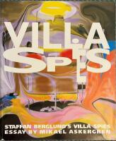 Villa Spies : Staffan Berglund's Villa Spies : essay