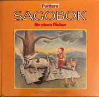Fnitters sagobok f&ouml;r stora flickor
