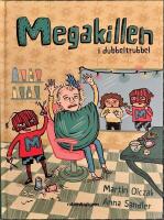 Megakillen i dubbeltrubbel