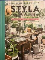 Styla och dekorera med kransar, buketter och arrangemang