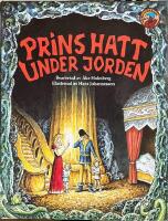 Prins Hatt under jorden : svensk folksaga