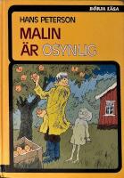 Malin &auml;r osynlig