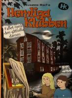 Hemliga klubben. Fallet med den g&aring;tfulla damen