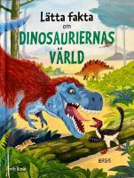 L&auml;tta fakta om dinosauriernas v&auml;rld