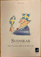Svenskar : Hur vi &auml;r och varf&ouml;r vi &auml;r som vi &auml;r