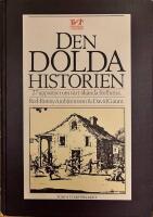 Den dolda historien : 27 uppsatser om v&aring;rt ok&auml;nda f&ouml;rflutna