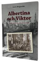 Albertina och Viktor - emigranterna som &aring;terv&auml;nde