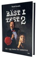 B&auml;st i test 2 : 201 &frac12; nya tester f&ouml;r hemmabruk