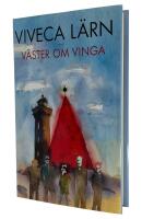 V&auml;ster om Vinga : Roman