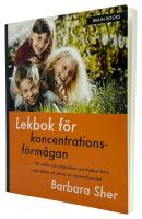 Lekbok f&ouml;r koncentrationsf&ouml;rm&aring;gan : 101 enkla och roliga lekar som hj&auml;lper barn i alla &aring;ldrar att st&auml;rka sin uppm&auml;rksamhet