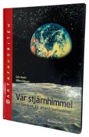 V&aring;r stj&auml;rnhimmel : En handbok f&ouml;r amat&ouml;rastronomer