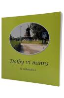 Dalby vi minns : En tillbakablick