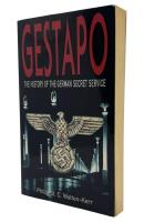 Gestapo: The History of the German Secret Service