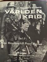 V&auml;rlden i krig del I-III Reader&acute;s Digests; del 1: Fr&aring;n M&uuml;nchen till Pearl Harbor, del 2: Fr&aring;n Pearl Harbor till Stalingrad och del 3: Fr&aring;n Stalingrad till Hiroshima.