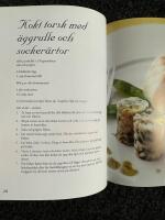 Sunt, gott, lyxigt med TV-kocken Karl Ljung : l&auml;tt vardagsmat, l&auml;ckra desserter, lyxig festmat