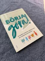Börja göra – en handbok i ledarskap, medarbetarskap och medarbetarkommunikation