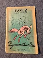 Samlade historier av Hasse Zetterstr&ouml;m, 1.a delen DynamithundenDynamithunden