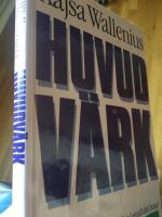 Huvudvärk : varför får man huvudvärk? : kan huvudvärk botas?