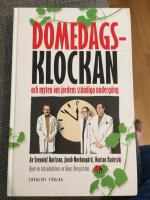 Domedagsklockan : och myten om jordens st&auml;ndiga underg&aring;ng