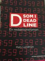 D som i Deadline : en redaktionsroman