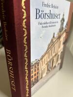 B&ouml;rshuset : fr&aring;n r&aring;dhus till hemvist f&ouml;r Svenska Akademien