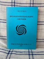 Religionspsykologins grunder. Religionsvetenskapliga skrifter nr 13