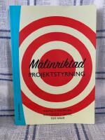 M&aring;linriktad projektstyrning