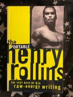 The portable Henry Rollins - the very best of his raw-energy writing