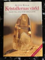Kristallernas v&auml;rld - v&auml;gen till sj&auml;lvf&ouml;rverkligande