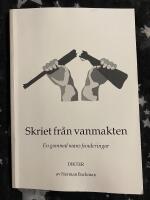 Skriet fr&aring;n vanmakten : en gammal mans funderingar : dikter