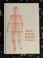 Teknik i praktisk sjukv&aring;rd