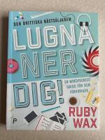 Lugna ner dig : en mindfulnessguide f&ouml;r den f&ouml;rvirrade