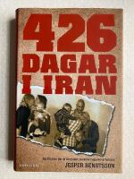 426 dagar i Iran : ber&auml;ttelsen om de f&auml;ngslade svenska byggnadsarbetarna