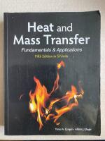 Heat and mass transfer - fundamentals and applications