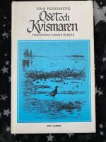 Oset och Kvismaren : str&ouml;vt&aring;g och studier i mellansvenska f&aring;gelmarker