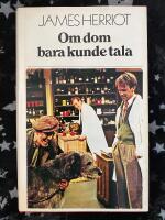 Om dom bara kunde tala