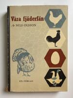 Våra fjäderfän - Lärobok i fjäderfäskötsel
