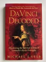 Da Vinci Decoded - Discovering the spritual secrets of Leonardo's seven principles