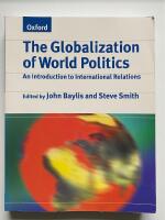 The globalization of world politics : an introduction to international relations