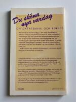 Du sk&ouml;na nya vardag : om datateknik och boende
